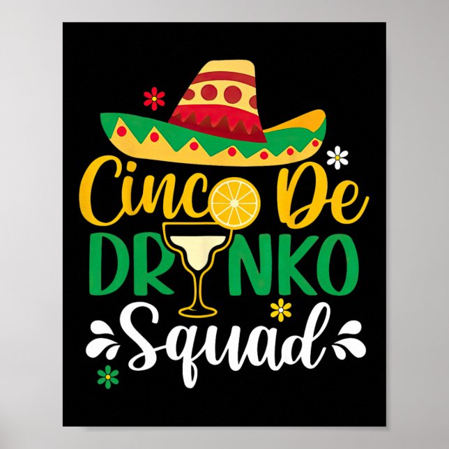 Cinco De Drinko Squad Funy 5 Cinco De Mayo Mexican Poster (Front)