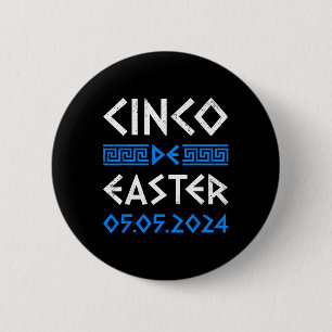 Cinco De Easter Funny Cinco De Mayo Orthodox Greek 6 Cm Round Badge