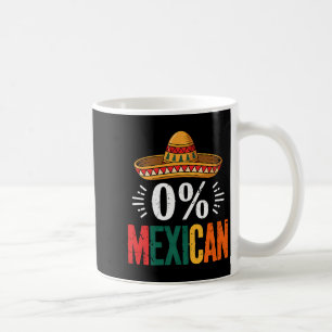 Cinco de mayo 0% mexican funny sombrero fiestaCinc Coffee Mug