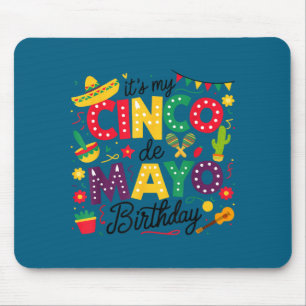 Cinco de mayo birthday funny cinco de mayo boys mouse pad