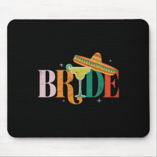 Cinco De Mayo Bride Margarita Bychelorette Party M Mouse Pad