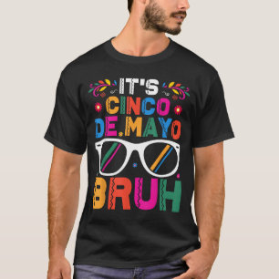 Cinco de mayo bruh boys teens kids men mexican T-Shirt