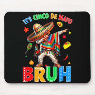 Cinco de mayo bruh dabbing boy mexican sombrero mouse pad