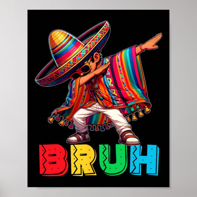 Cinco De Mayo Bruh Dabbing Mexican Boy Poncho Kids Poster (Front)