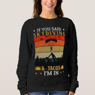 Cinco De Mayo, Buritos , Mexico Tacos and Avocado  Sweatshirt