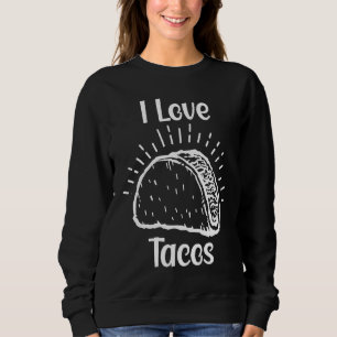 Cinco De Mayo, Buritos , Mexico Tacos and Avocado  Sweatshirt
