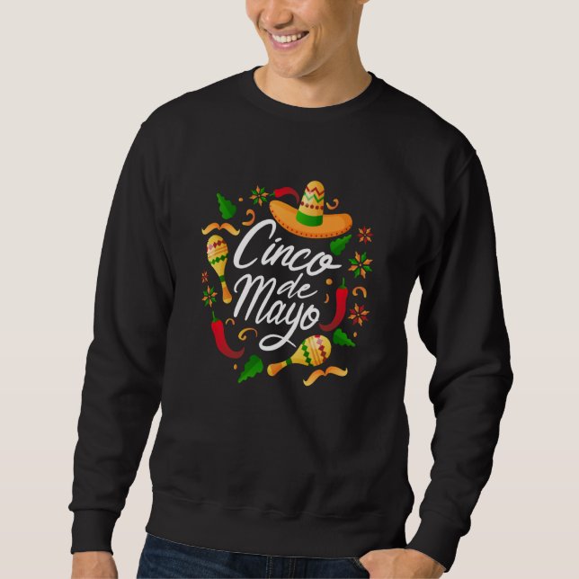 Cinco De Mayo Burritos Mexico Tacos and Avocado  6 Sweatshirt (Front)