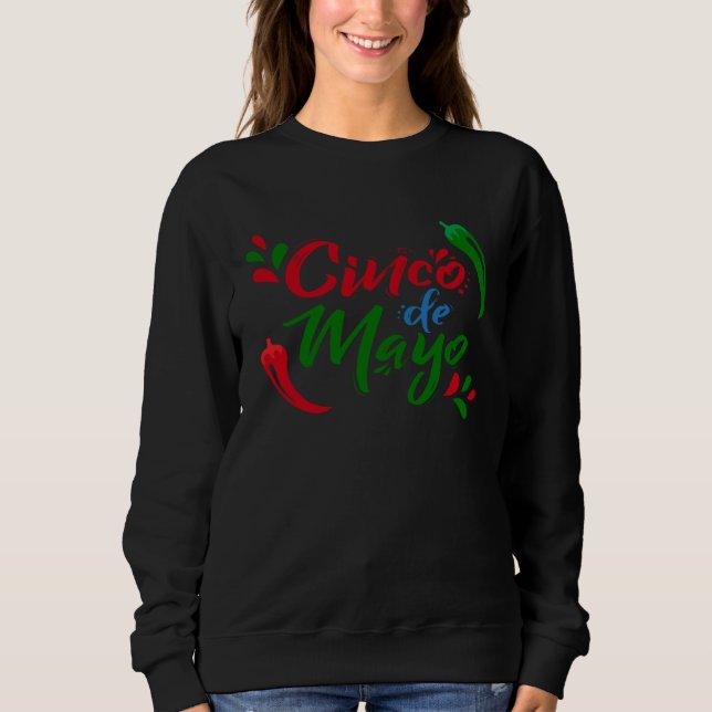Cinco De Mayo Burritos  Mexico Tacos and Avocado   Sweatshirt (Front)