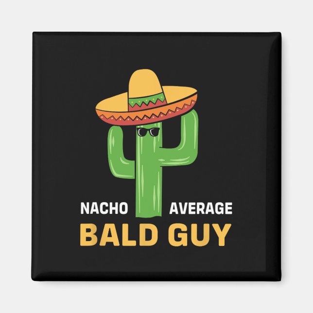 Cinco De Mayo Byld Cactus Nacho Average Byld Guy  Magnet (Front)