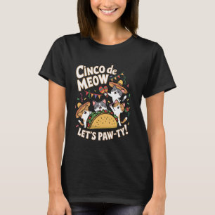 Cinco de Mayo Cat Cinco de Meow Letu2019s Paw-ty M T-Shirt