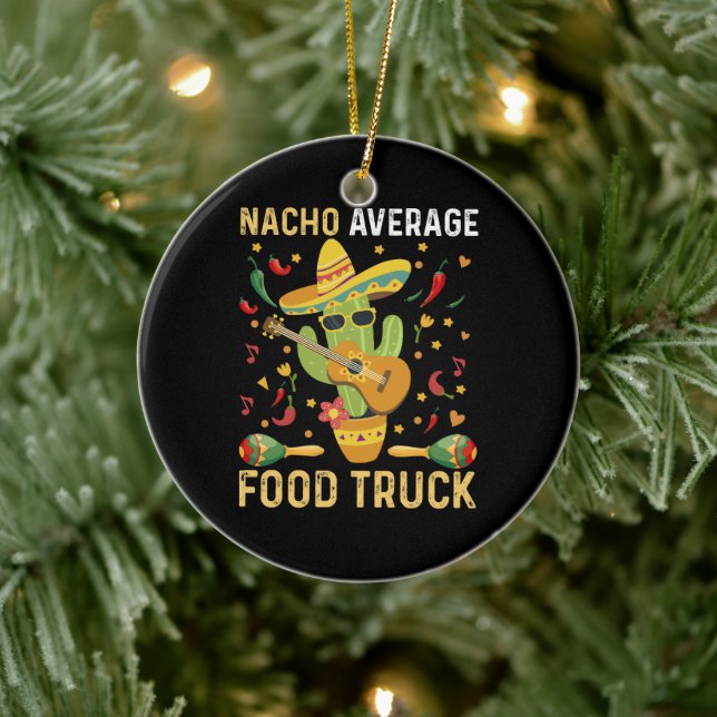 Cinco De Mayo Chef Nacho Average Food Truck Ceramic Ornament (Tree)