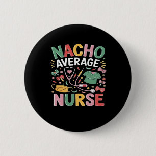 Cinco De Mayo Coquette Bow Nacho Average Nurse Nur 6 Cm Round Badge