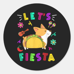 Cinco De Mayo Corgi Let’s Fiesta Camisa 5 De Mayo Classic Round Sticker