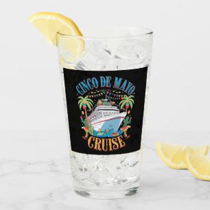Cinco De Mayo Cruise Mexico Mexican Ship Fiesta Glass