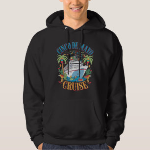 Cinco De Mayo Cruise Mexico Mexican Ship Fiesta Hoodie