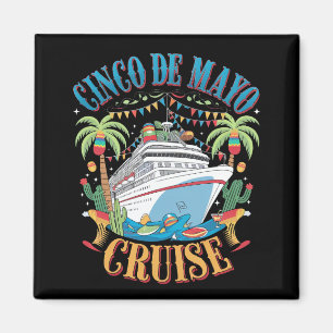 Cinco De Mayo Cruise Mexico Mexican Ship Fiesta Magnet