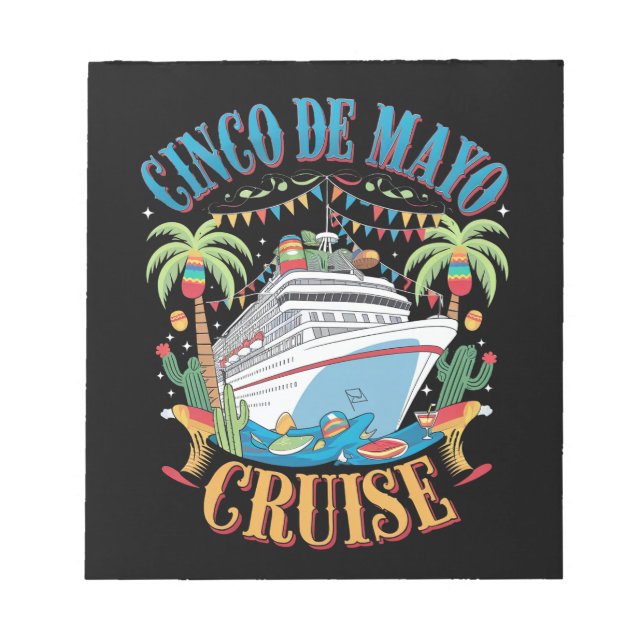 Cinco De Mayo Cruise Mexico Mexican Ship Fiesta Notepad (Front)