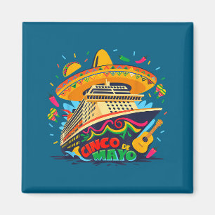 Cinco de mayo cruise ship mexican vacation trip magnet