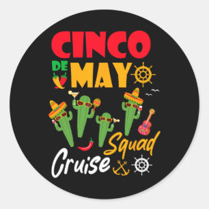 Cinco De Mayo Cruise Squad Summer Vacation  Classic Round Sticker