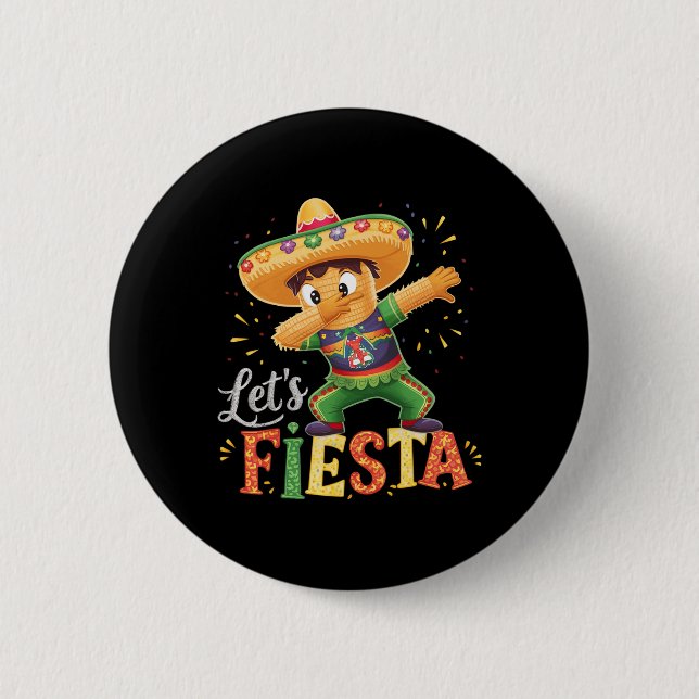 Cinco De Mayo Dabbing Pinata Let's Fiesta Squad Da 6 Cm Round Badge (Front)