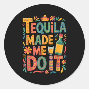 Cinco de mayo drinking funny party alcohol  classic round sticker