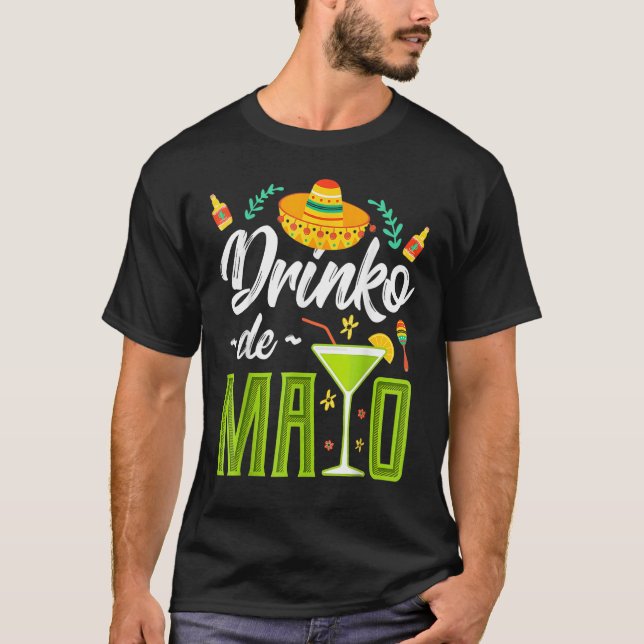 Cinco De Mayo Drinko De Mayo Fiesta Mexican T-Shirt (Front)