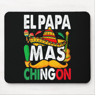 Cinco De Mayo El Papa Mas Chingon Mexican Fiesta Mouse Pad