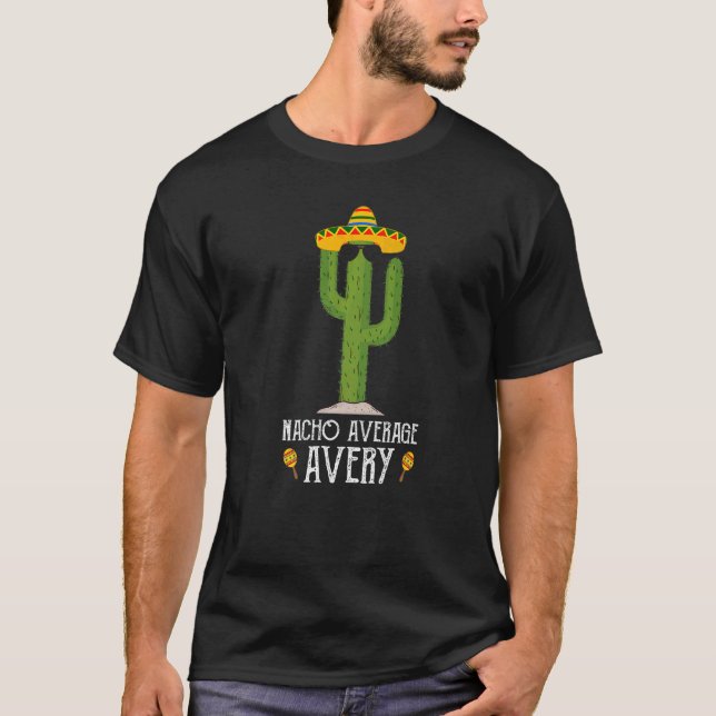 Cinco De Mayo Fiesta Meme Saying Nacho Average Ave T-Shirt (Front)