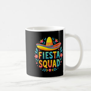 Cinco De Mayo Fiesta Squad Mexican Costume Matchin Coffee Mug