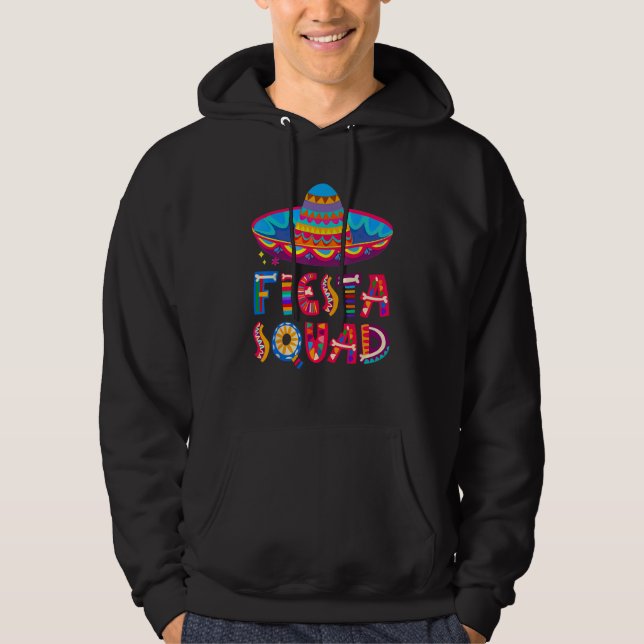 Cinco De Mayo Fiesta Squad Mexican Party Cinco De  Hoodie (Front)