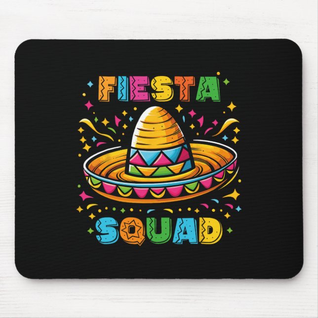 Cinco De Mayo Fiesta Squad Mexican Party Cinco De  Mouse Pad (Front)