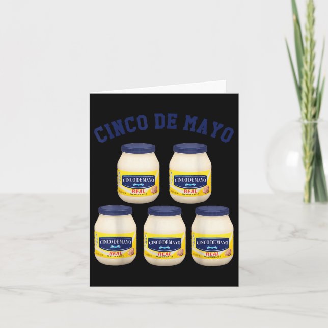 Cinco De Mayo Funny 5 Mayonnaise Jars  Card (Front)