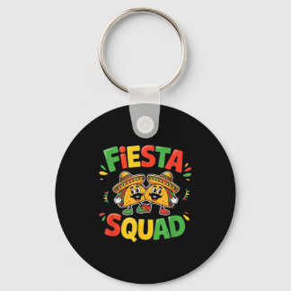 Cinco de mayo funny fiesta squad party for men key ring