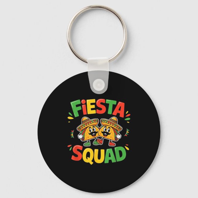 Cinco de mayo funny fiesta squad party for men key ring (Front)