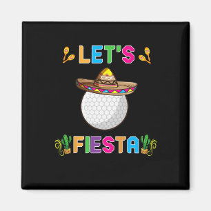 Cinco De Mayo Funny Golf Byll Let's Fiesta May 5th Magnet