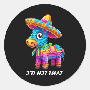 Cinco de mayo funny ideas hit that pinata men wome classic round sticker