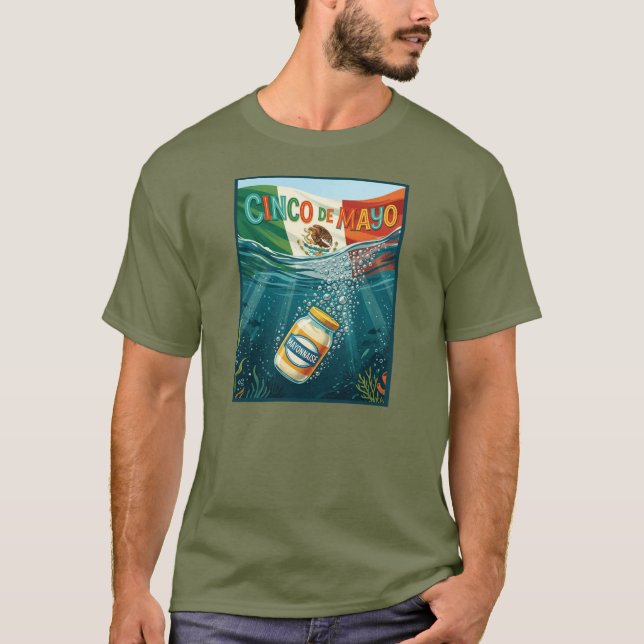 Cinco De Mayo Funny Mayo Pun T-Shirt (Front)