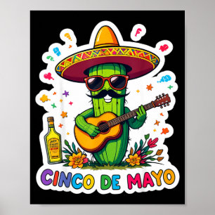 Cinco de mayo funny mexican cactus sunglassesCinco Poster