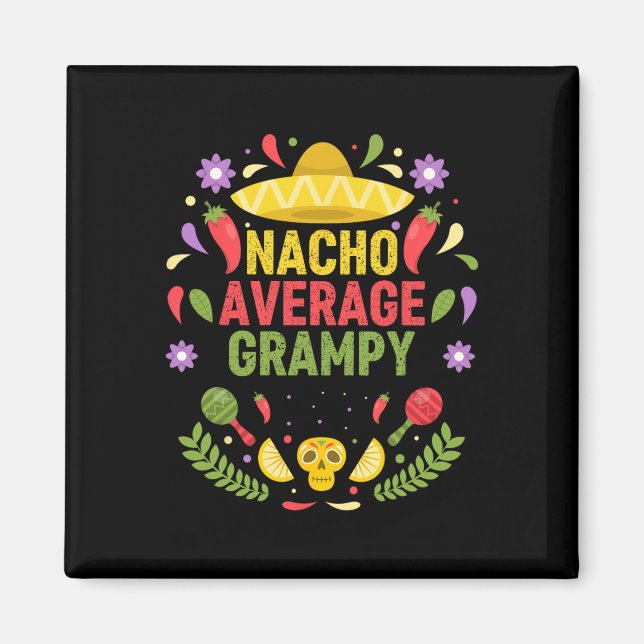 Cinco De Mayo Funny Nacho Average Grampy  Magnet (Front)
