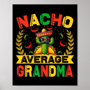 Cinco De Mayo Funny Nacho Average Grandma Cinco De Poster