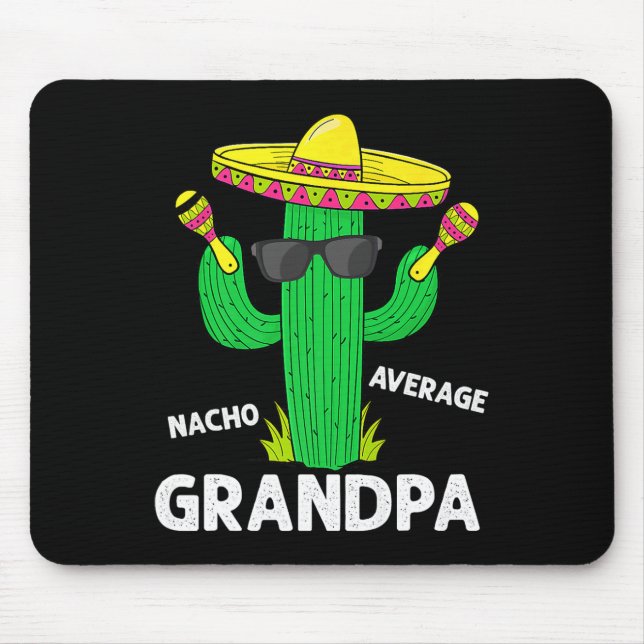 Cinco De Mayo Funny Nacho Average Grandpa Sombrero Mouse Pad (Front)