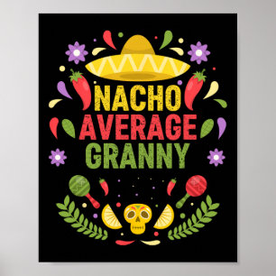 Cinco De Mayo Funny Nacho Average Granny Poster