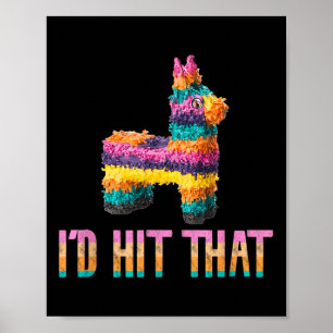 Cinco De Mayo Funny Pinata - Id Hit That Poster