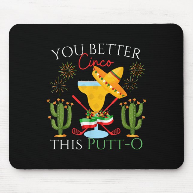 Cinco De Mayo Golf Golfer Drinking Margaritas Tequ Mouse Pad (Front)