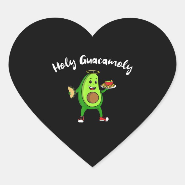 Cinco de Mayo Holy Guacamole Avocado Taco Food Heart Sticker (Front)
