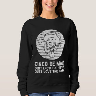 Cinco De Mayo Humor Drinko  Cinco De Mayo Sweatshirt