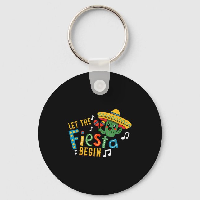 Cinco de mayo let the fiesta begin funny mexicanCi Key Ring (Front)