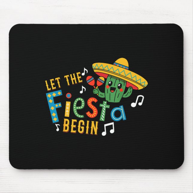 Cinco de mayo let the fiesta begin funny mexicanCi Mouse Pad (Front)