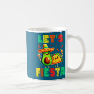 Cinco de mayo let's fiesta avocado and tacos cinco coffee mug