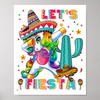 Cinco De Mayo Lets Fiesta Mexican Cactus Unicorn D Poster